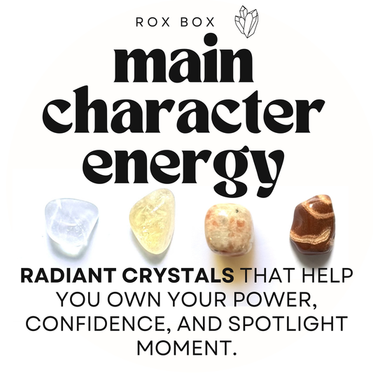 main character energy - crystals for empowerment