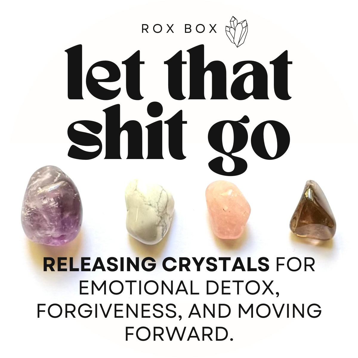 let that shit go - crystal gift for emotional release | cheeky gift funny sarcastic gift