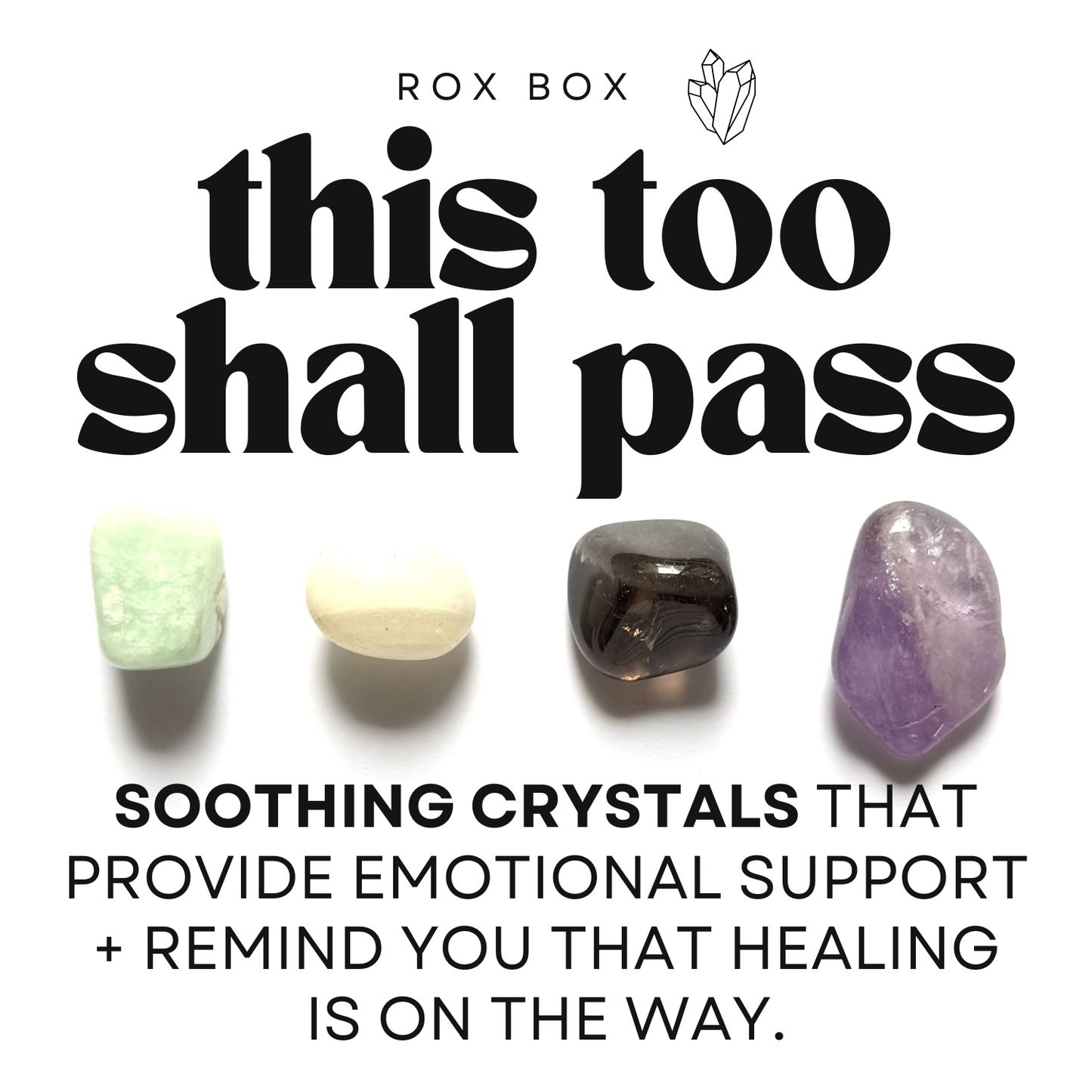 this too shall pass - crystal gift for comfort +healing - encouragement gift