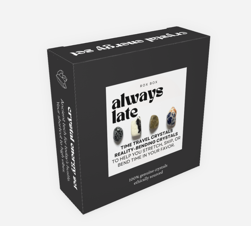 always late - crystals for bending time - cheeky gift funny gift
