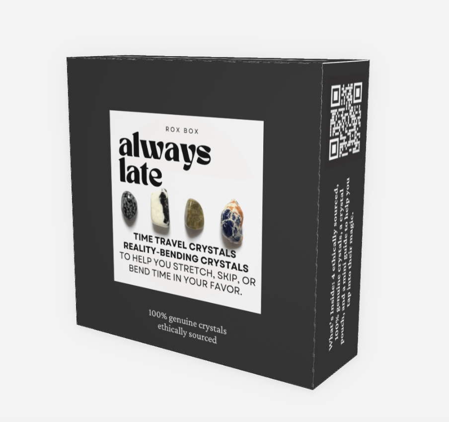 always late - crystals for bending time - cheeky gift funny gift