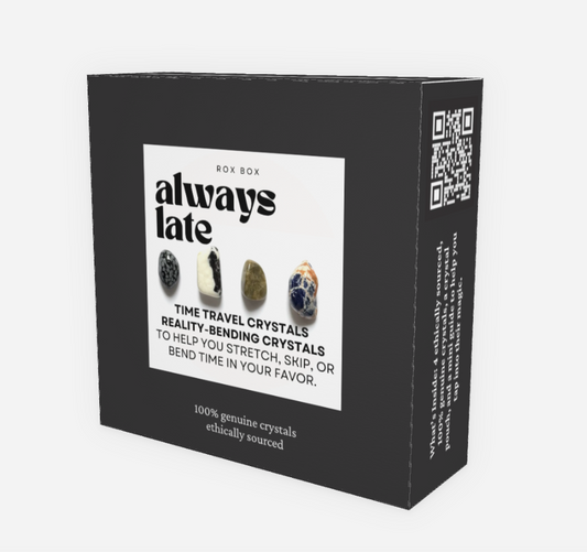 always late - crystals for bending time - cheeky gift funny gift
