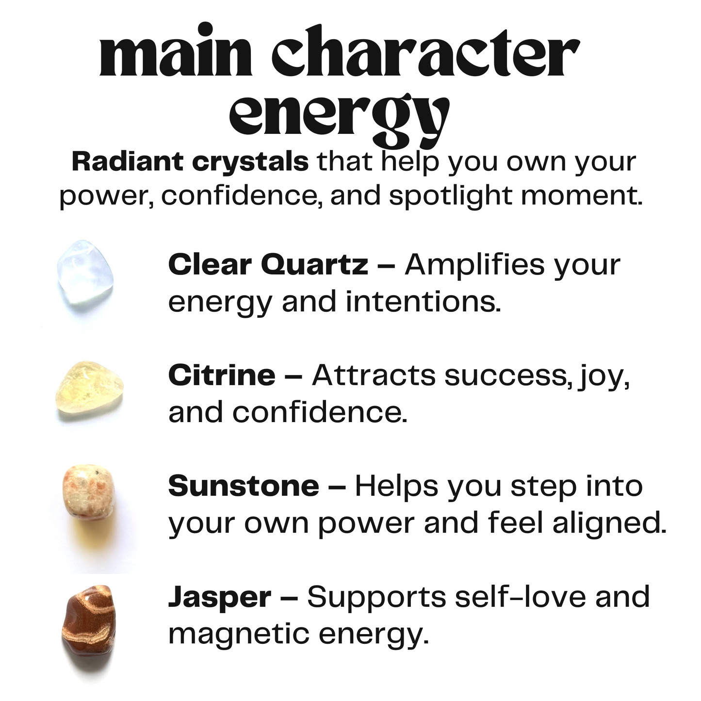 main character energy - crystals for empowerment