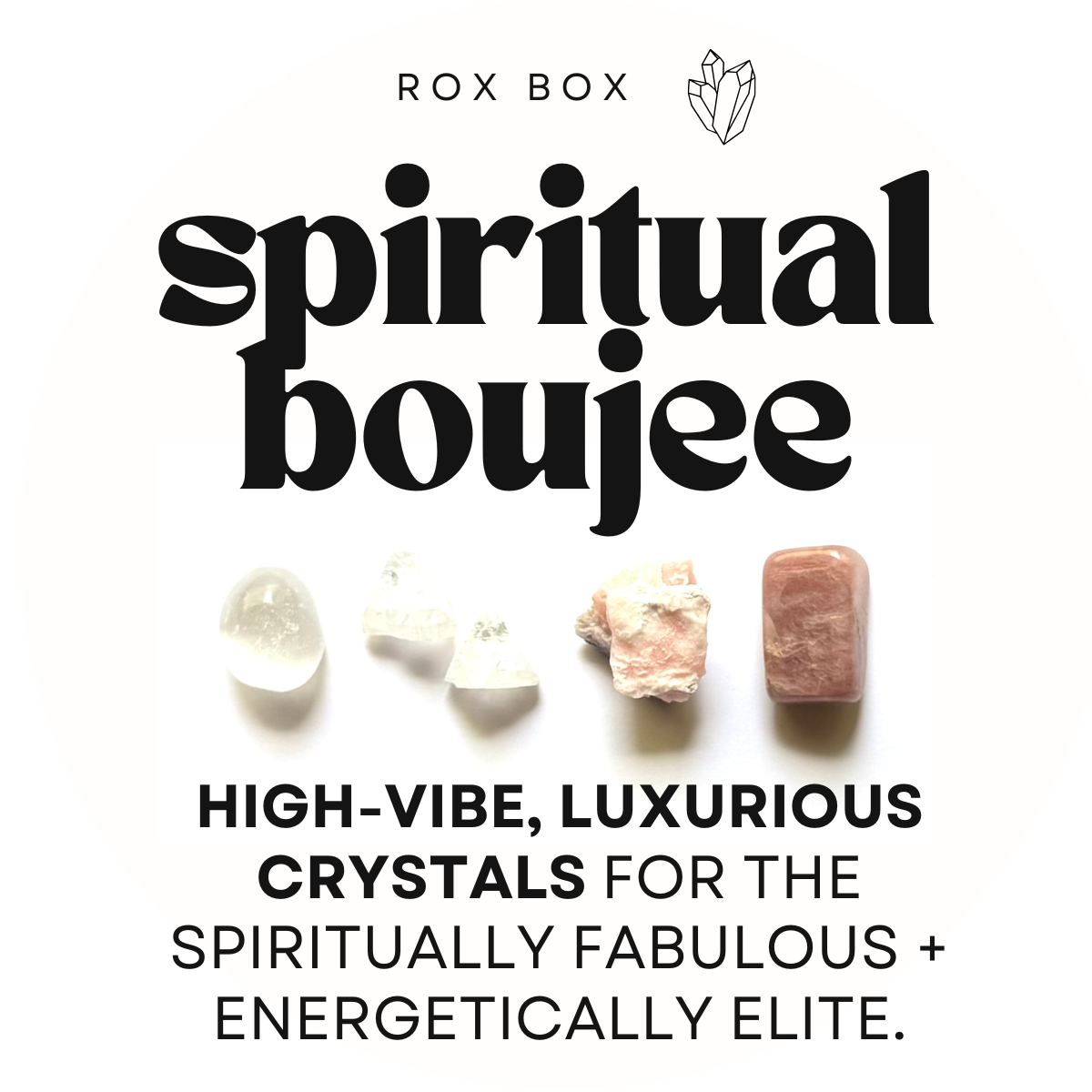 spiritual boujee - crystal gift for high vibes - cheeky gift funny gift